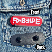 Load image into Gallery viewer, Rebelde Metal Enamel Pin
